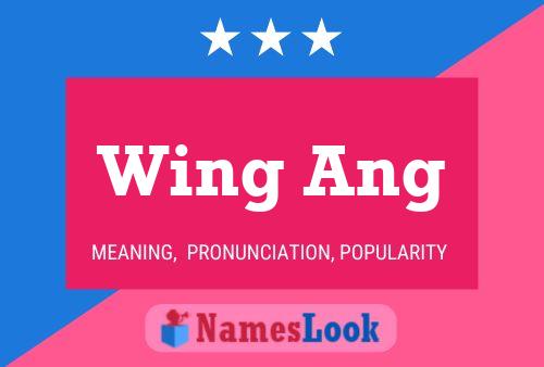 Wing Ang Name Poster