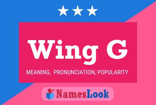 Wing G Name Poster