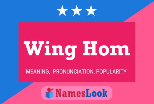 Wing Hom Name Poster