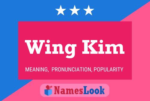 Wing Kim Name Poster