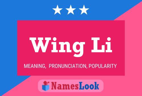 Wing Li Name Poster