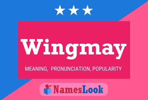 Wingmay Name Poster