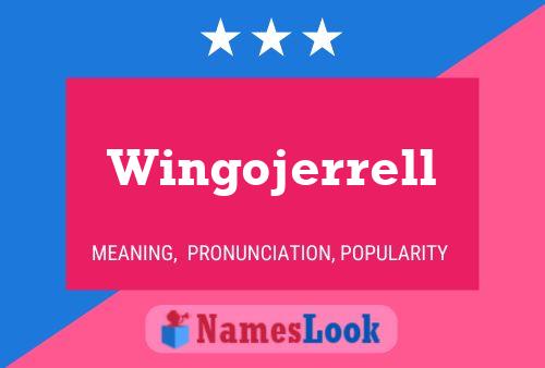 Wingojerrell Name Poster