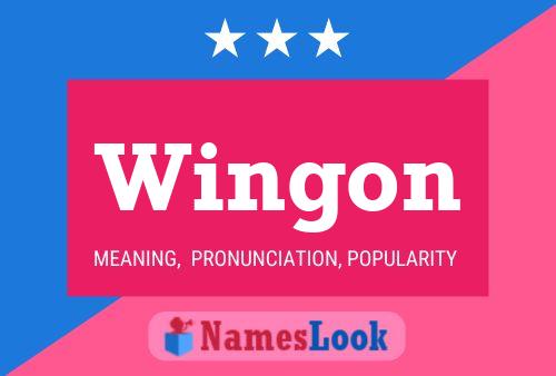 Wingon Name Poster