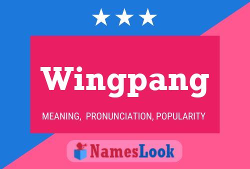 Wingpang Name Poster