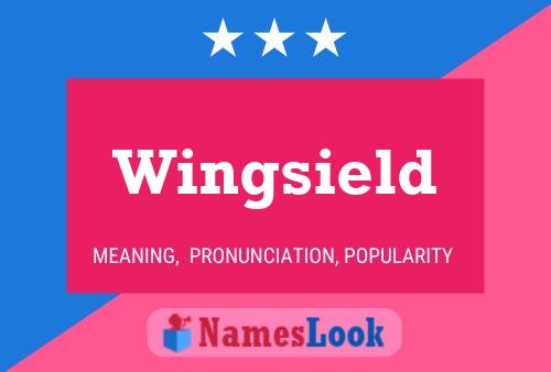 Wingsield Name Poster