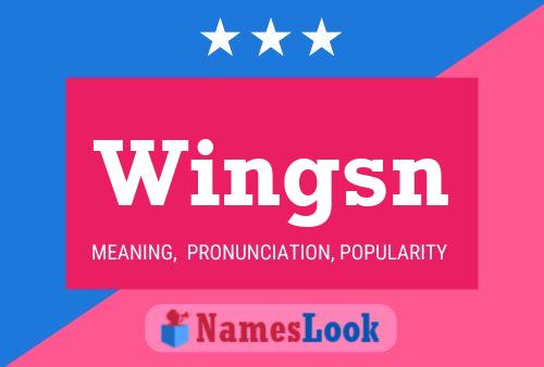 Wingsn Name Poster