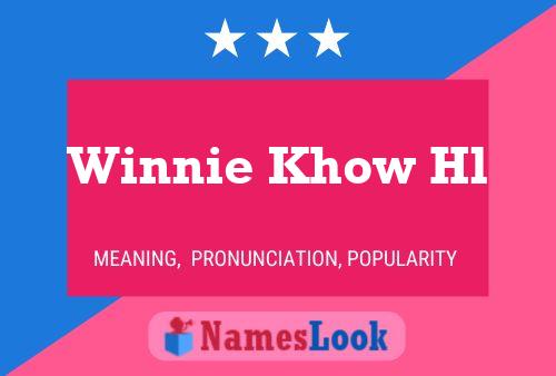 Winnie Khow Hl Name Poster