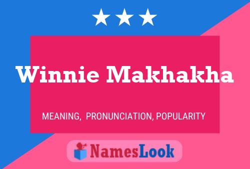 Winnie Makhakha Name Poster