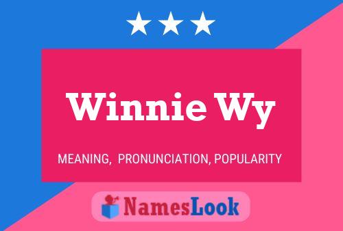 Winnie Wy Name Poster