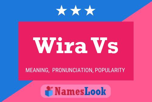 Wira Vs Name Poster