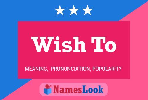 Wish To Name Poster