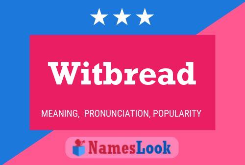 Witbread Name Poster