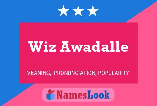 Wiz Awadalle Name Poster