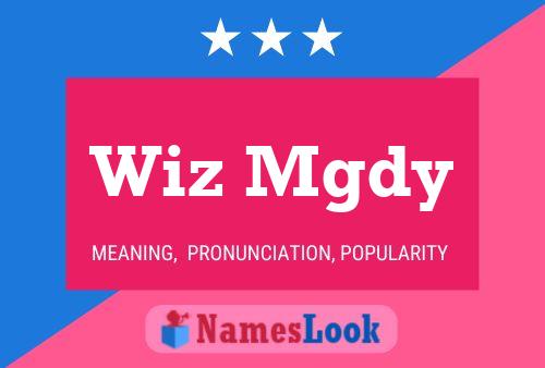 Wiz Mgdy Name Poster