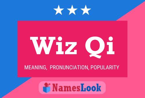 Wiz Qi Name Poster