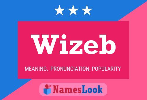 Wizeb Name Poster