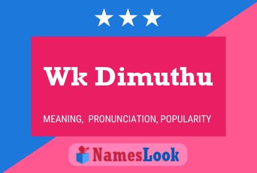 Wk Dimuthu Name Poster