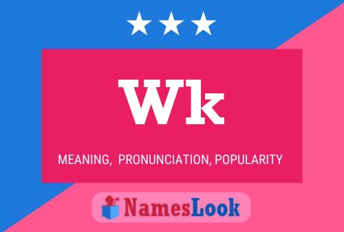 Wk Name Poster