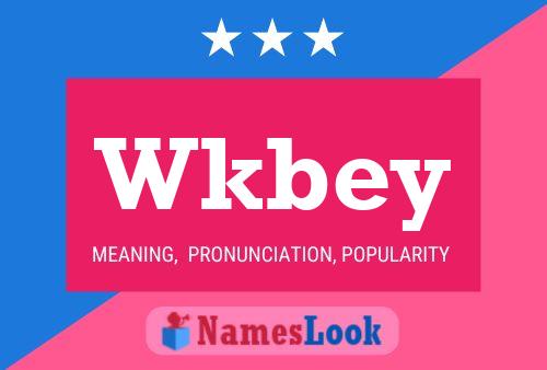 Wkbey Name Poster