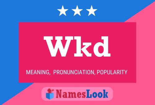 Wkd Name Poster