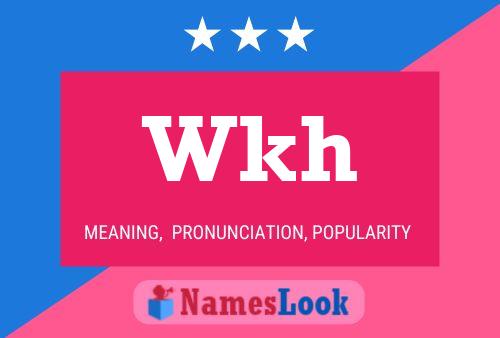 Wkh Name Poster