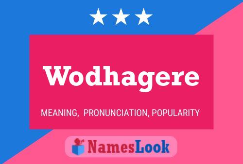 Wodhagere Name Poster