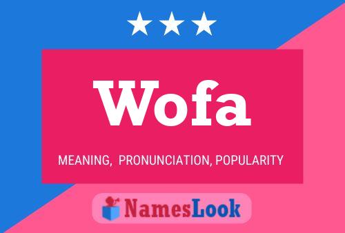 Wofa Name Poster