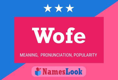 Wofe Name Poster