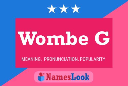 Wombe G Name Poster