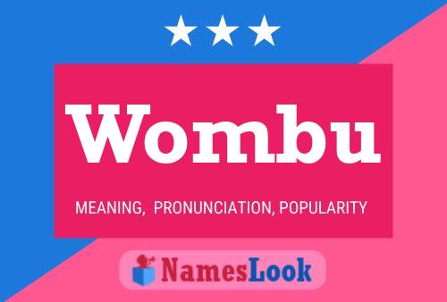 Wombu Name Poster