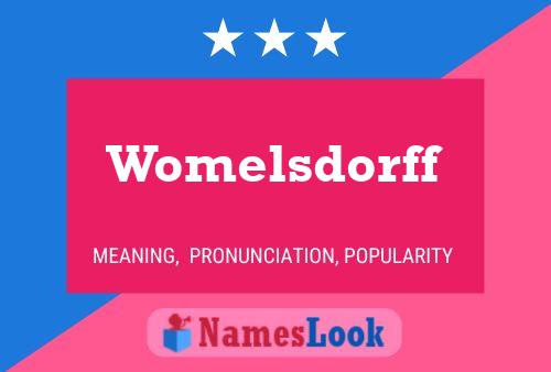 Womelsdorff Name Poster