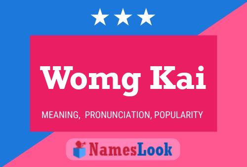 Womg Kai Name Poster