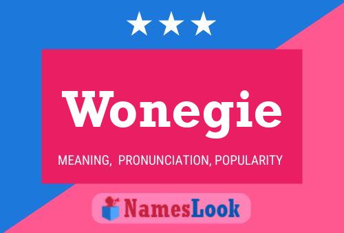 Wonegie Name Poster