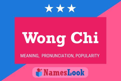 Wong Chi Name Poster