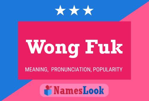 Wong Fuk Name Poster