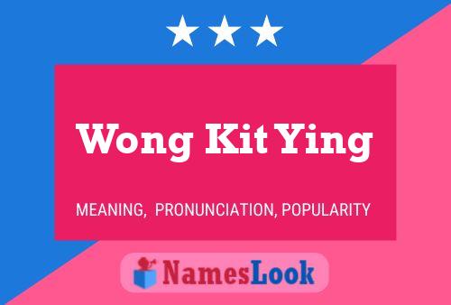 Wong Kit Ying Name Poster