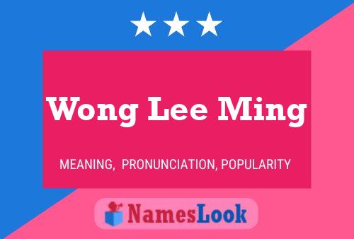 Wong Lee Ming Name Poster