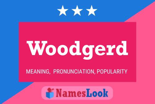 Woodgerd Name Poster