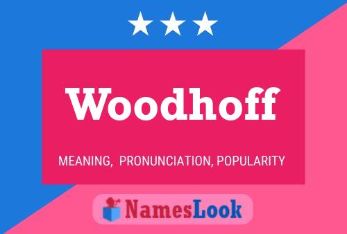 Woodhoff Name Poster