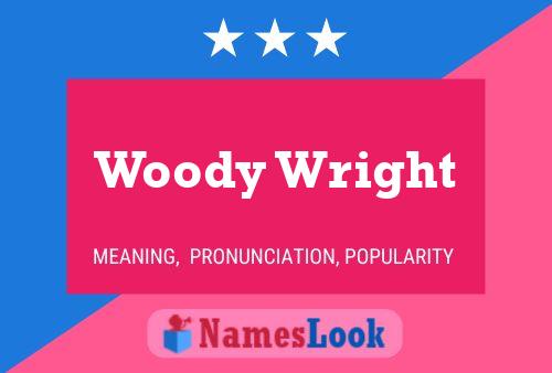 Woody Wright Name Poster