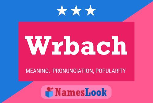 Wrbach Name Poster