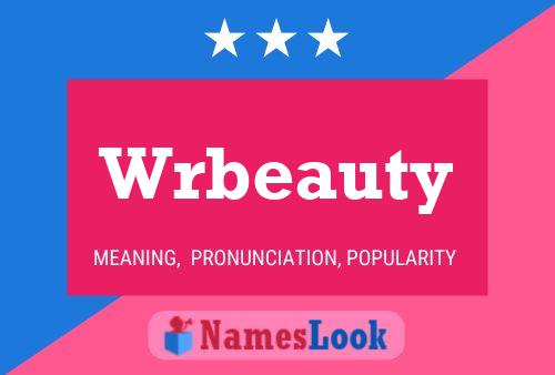 Wrbeauty Name Poster