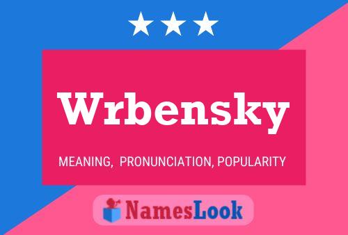 Wrbensky Name Poster