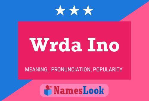 Wrda Ino Name Poster