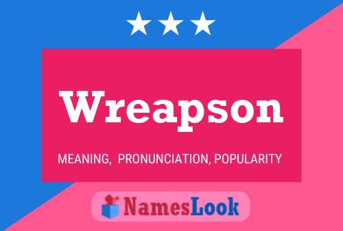 Wreapson Name Poster