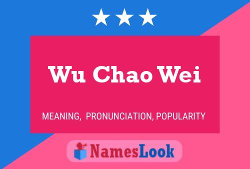 Wu Chao Wei Name Poster