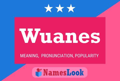 Wuanes Name Poster