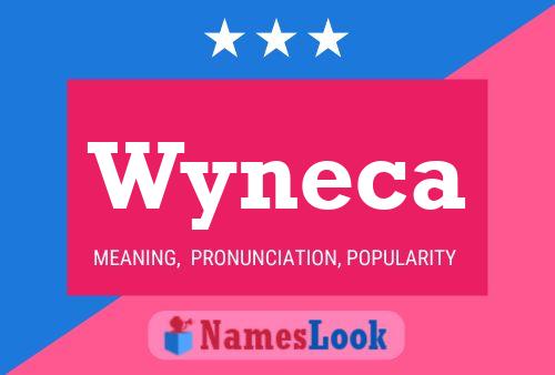 Wyneca Name Poster