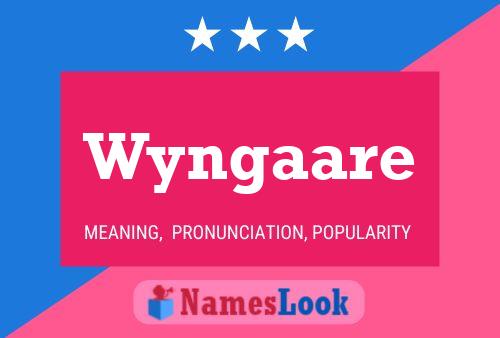 Wyngaare Name Poster